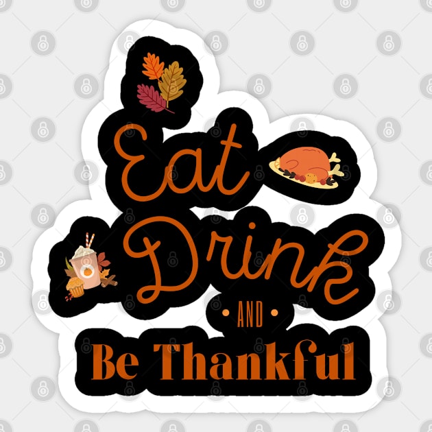 Eat Drink & Be thankful Sticker by tempura